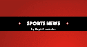 Sports News by magicgoals.live