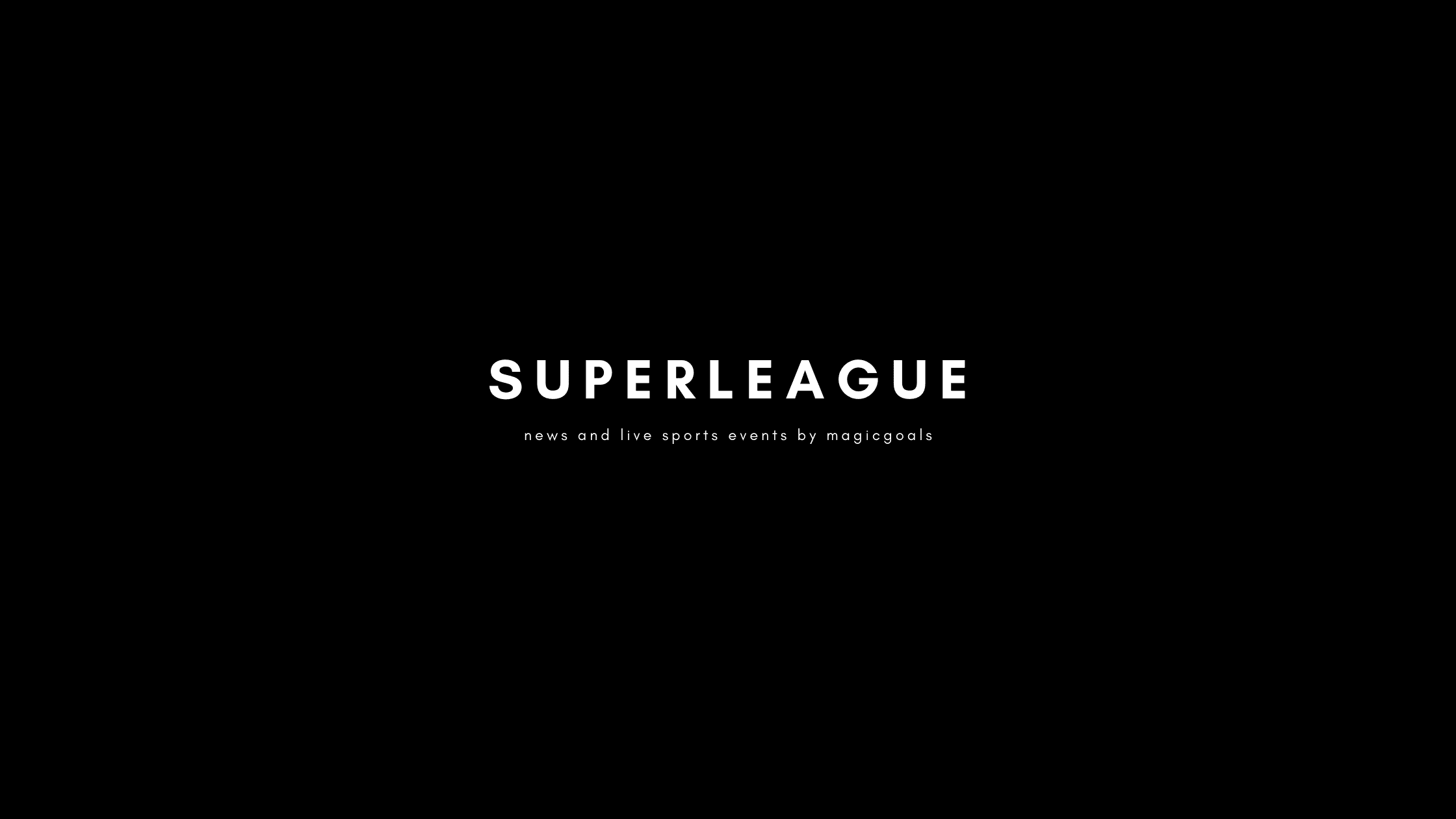 Superleague News by magicgoals.live