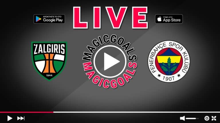 Ζαλγκίρις - Φενερμπαχτσέ Live live 20:00