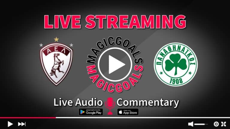 ΑΕΛ Λάρισα - Παναθηναϊκός Live Streaming Κανάλι και Audio
