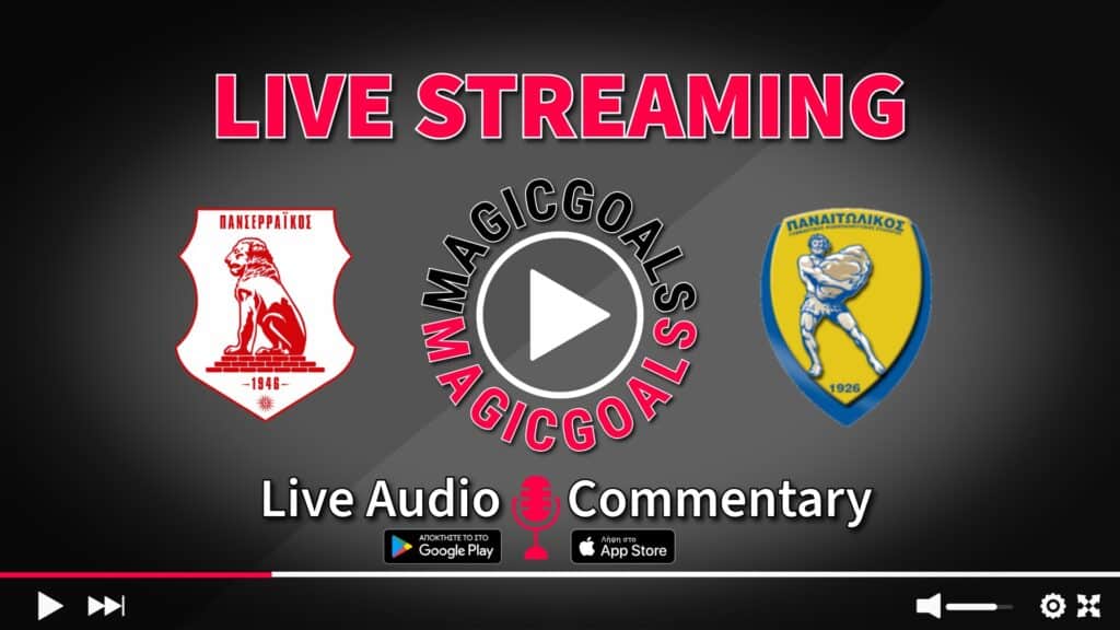 Πανσερραϊκός  Παναιτωλικός live streaming options  audio