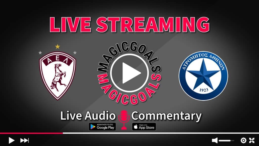 ΑΕΛ Λάρισα   Ατρόμητος live streaming options  audio