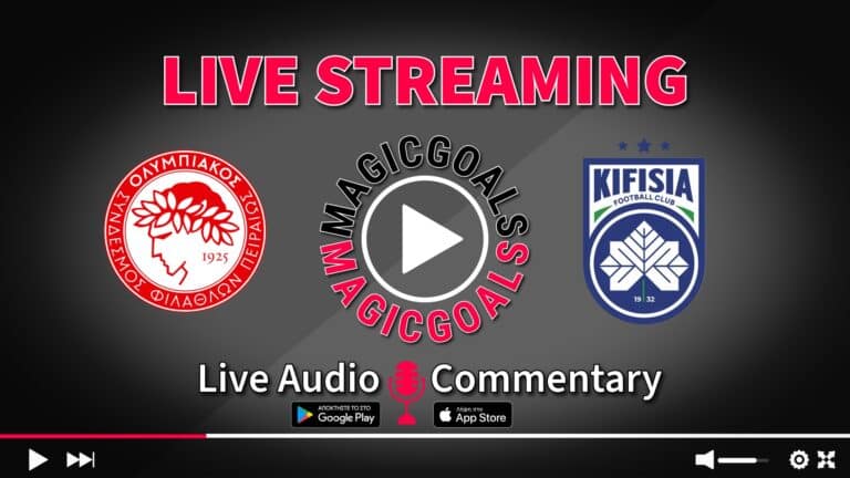 Ολυμπιακός - Κηφισιά Live Streaming Options & Audio