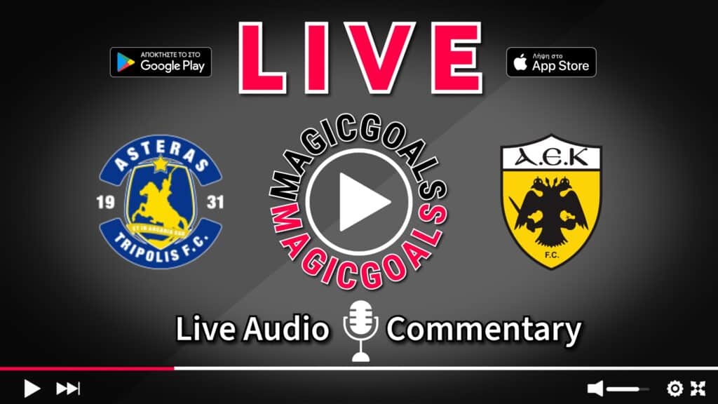 Αστέρας   ΑΕΚ live Περιγραφή Αγώνα
