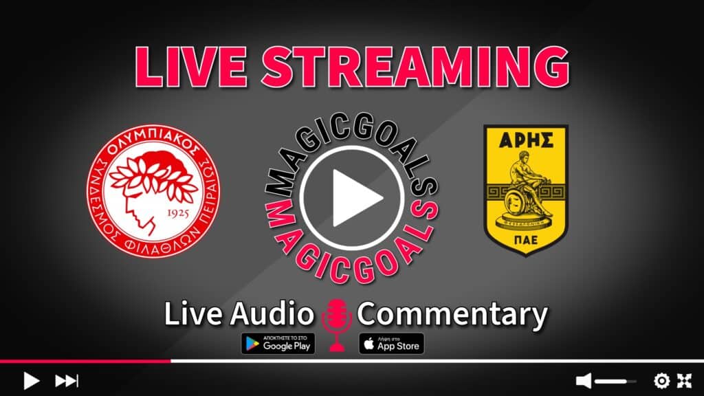 Ολυμπιακός   Άρης live streaming κανάλι και audio
