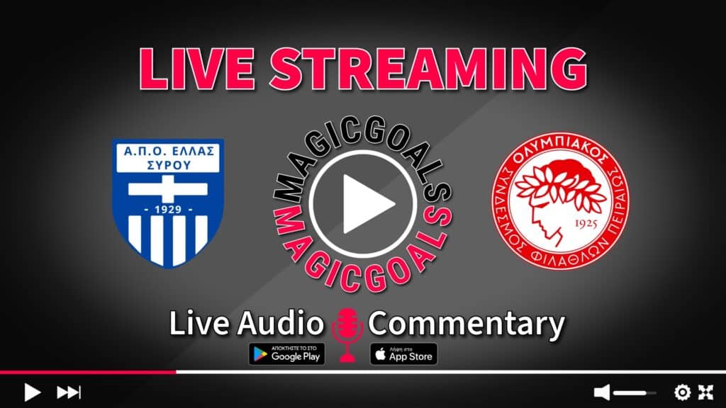 Ελλάς Σύρου   Ολυμπιακός live streaming Κανάλι και audio