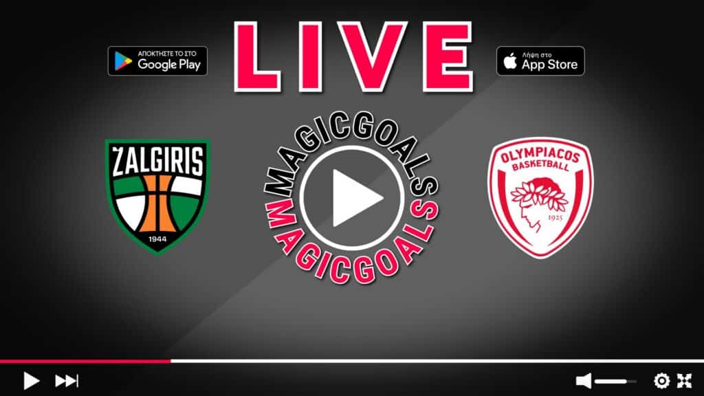 Ζαλγκίρις   Ολυμπιακός live streaming Πού θα το Δεις