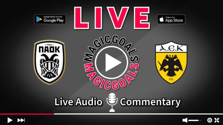 ΠΑΟΚ - ΑΕΚ Live στις 19:30