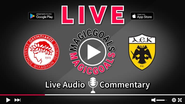 Live Streaming Ολυμπιακός - ΑΕΚ το Κανάλι και η Μετάδοση
