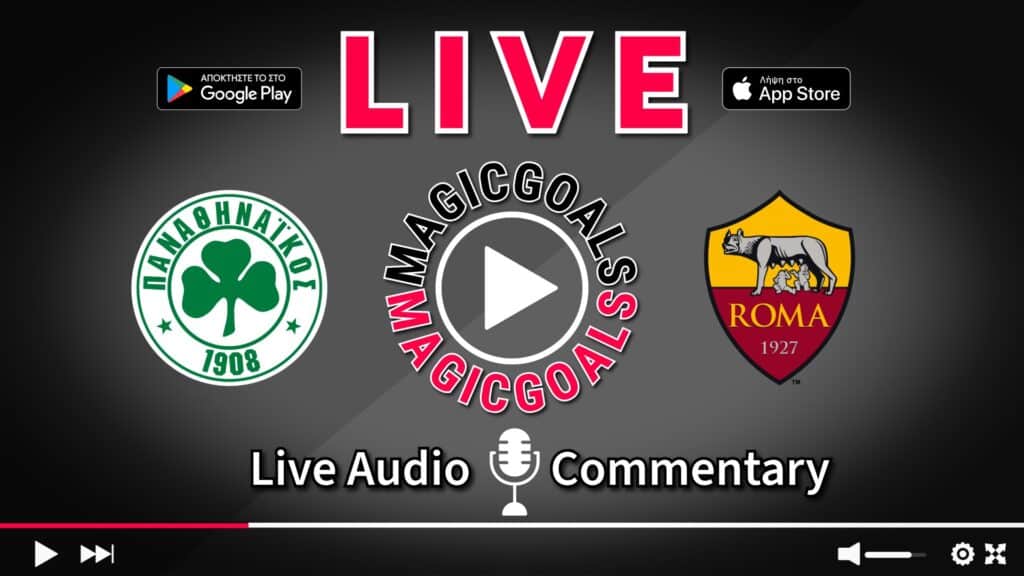 Παναθηναϊκός   Ρόμα live Περιγραφή Αγώνα