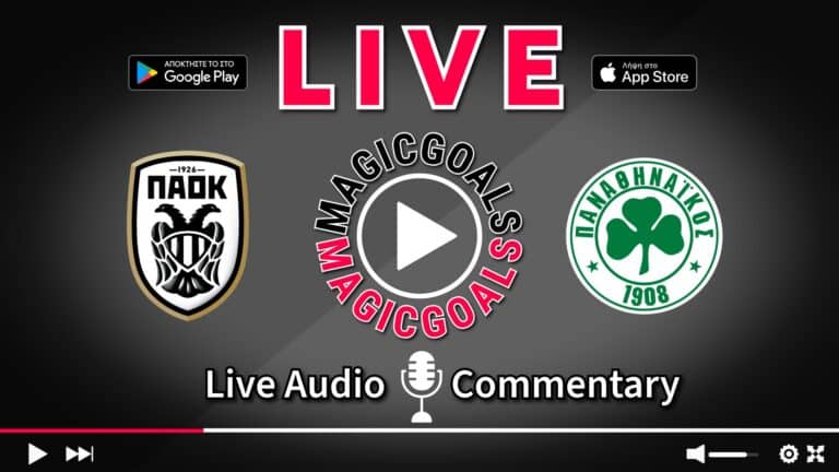 Live Streaming ΠΑΟΚ - Παναθηναϊκός το Κανάλι και η Μετάδοση