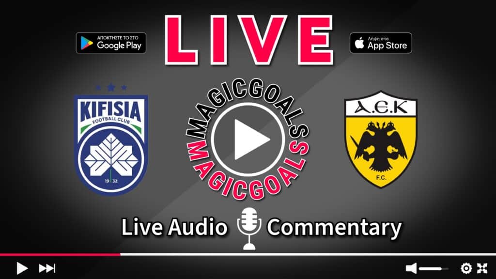 Κηφισιά - ΑΕΚ Live Streaming Superleague