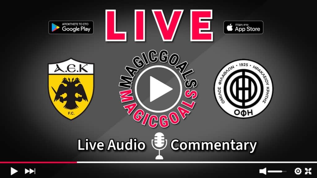 ΑΕΚ - ΟΦΗ Live Streaming Super League