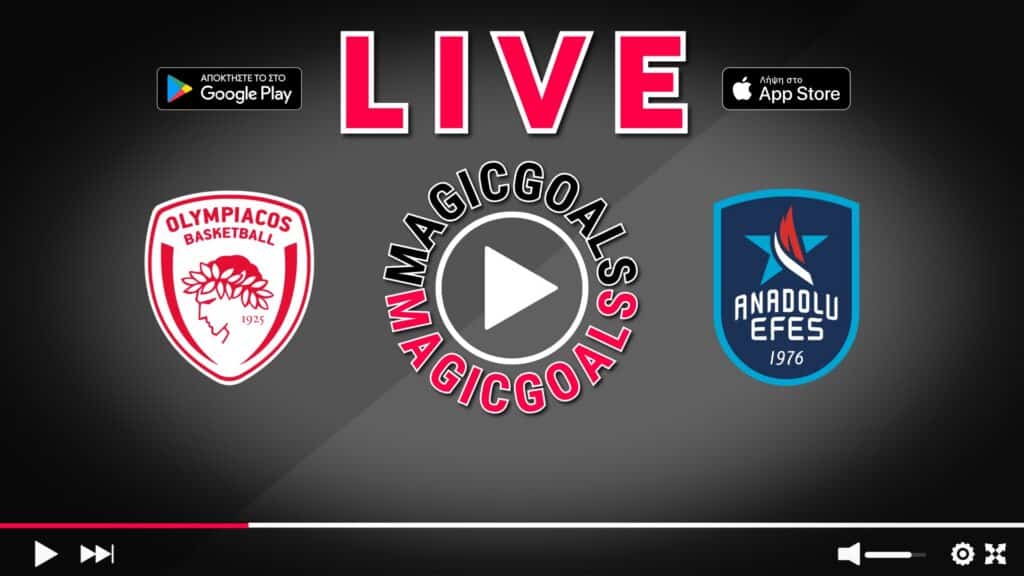 Ολυμπιακός - Αναντολού Εφές Live Streaming Euroleague