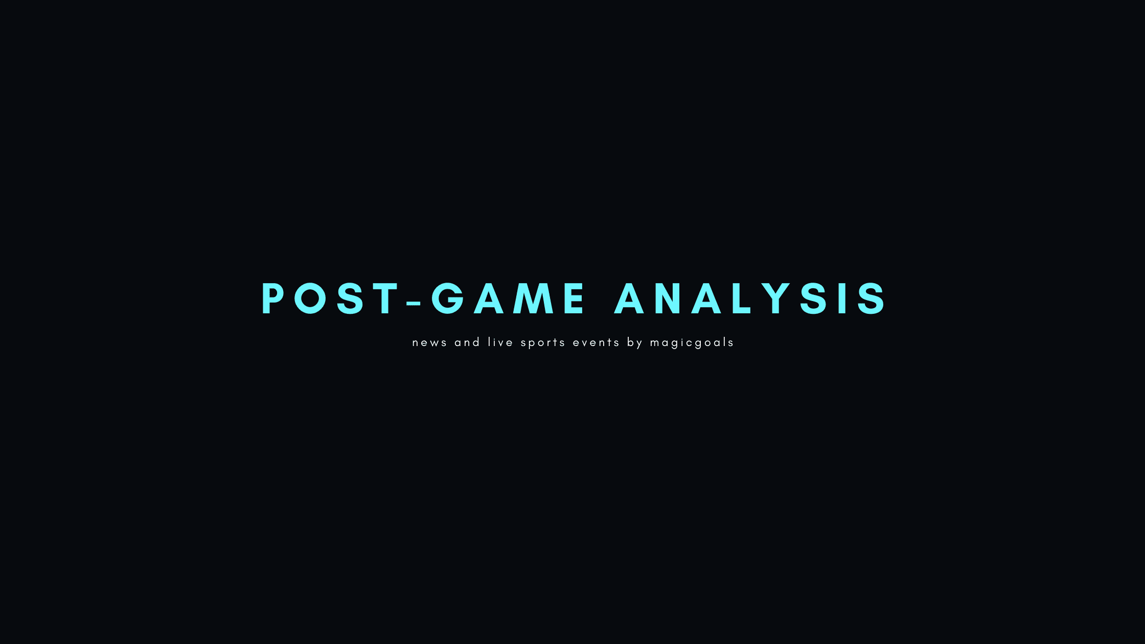 Post-Game Analysis